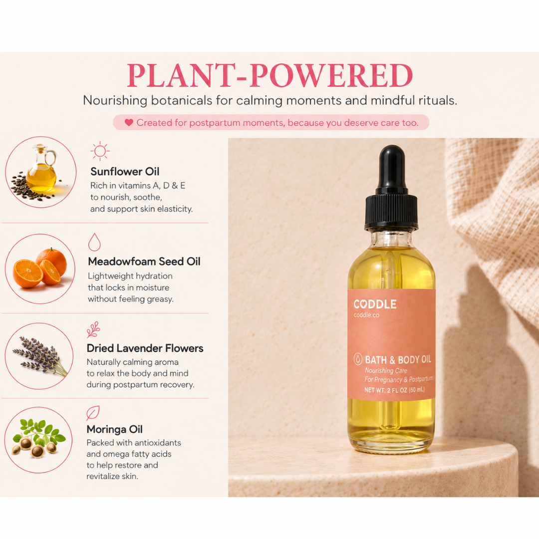 Plant-powered ingredient guide featuring CODDLE Bath & Body Oil with sunflower oil, meadowfoam seed oil, dried lavender flowers, and moringa oil to nourish, soothe, and support postpartum skin.